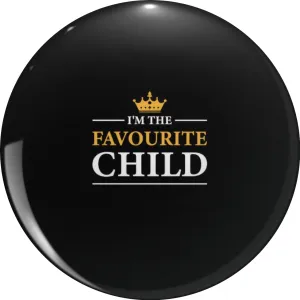 I'm The Favourite Child sibling Pin Lapel Pin Cute Brooch Pins Badges 0.75"