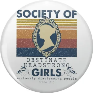 Society of Obstinate Headstrong Girls Seriously Displeasing People Pin Lapel Pin Cute Brooch Pins Badges 0.75"